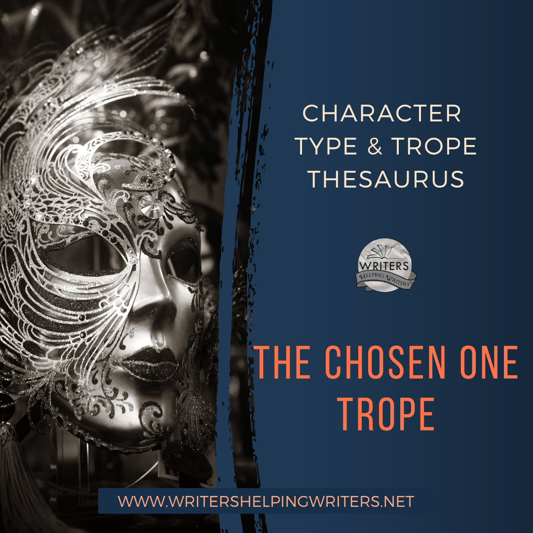 Character Type and Trope Thesaurus: The Chosen One - WRITERS